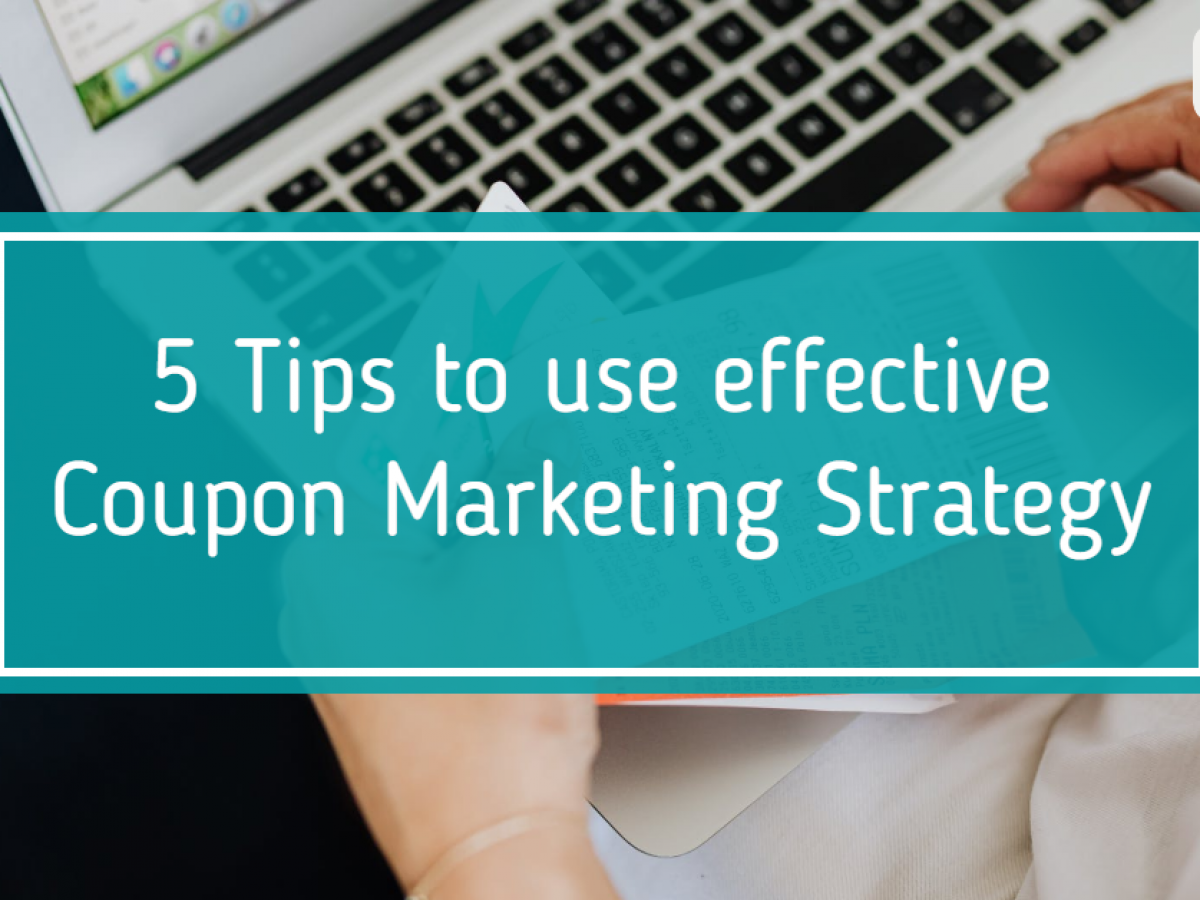 6 ways to improve your coupon marketing strategy and increase sales