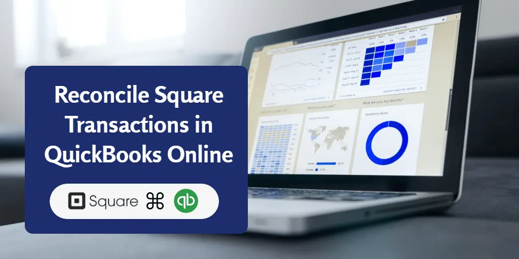 Reconcile Square Transactions in QuickBooks